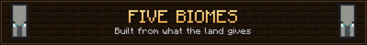 Five Biomes
