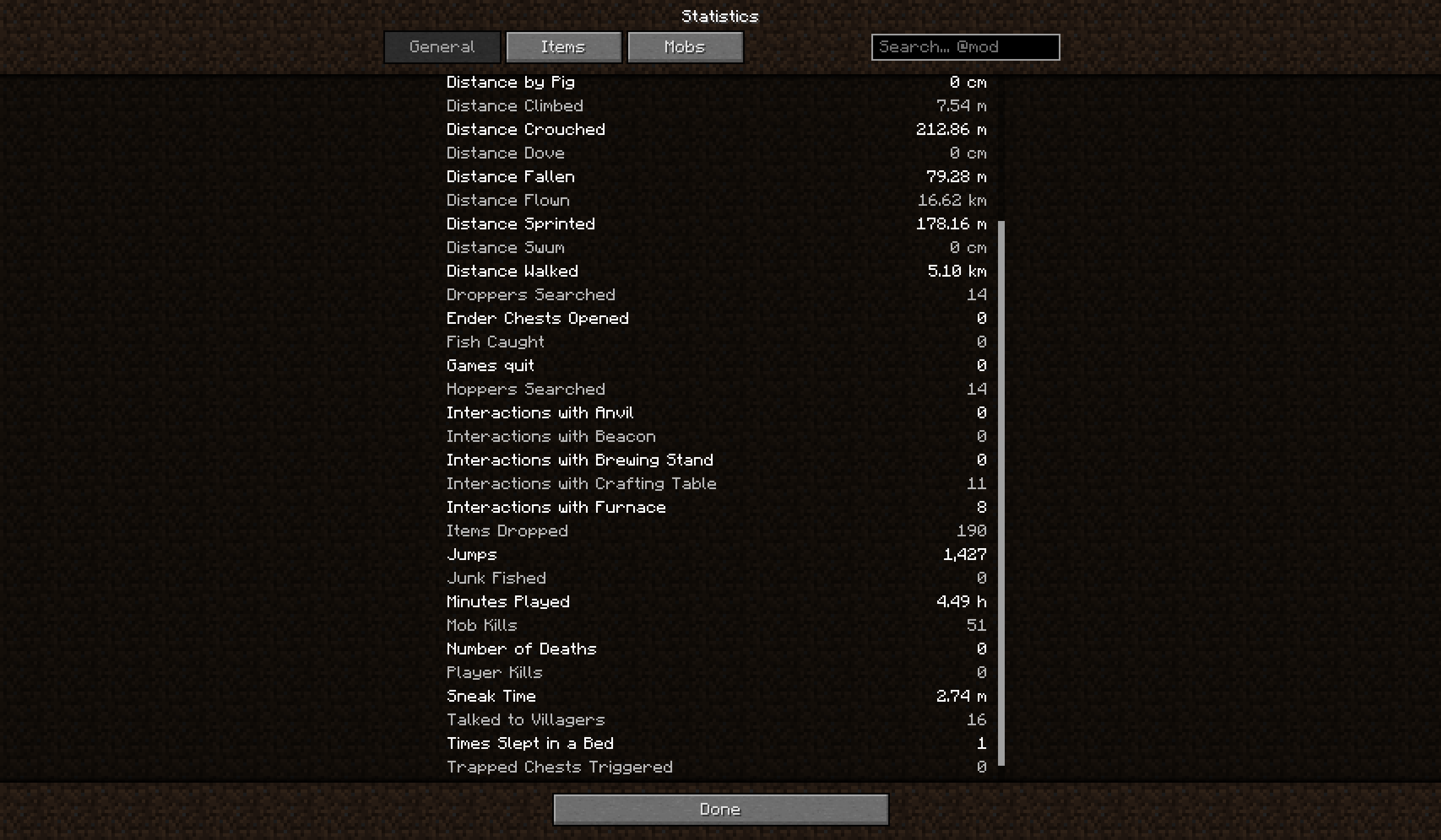 General statistics from newer versions: sprint distance, sneak time, chests opened, interactions with crafting table, furnace and more.