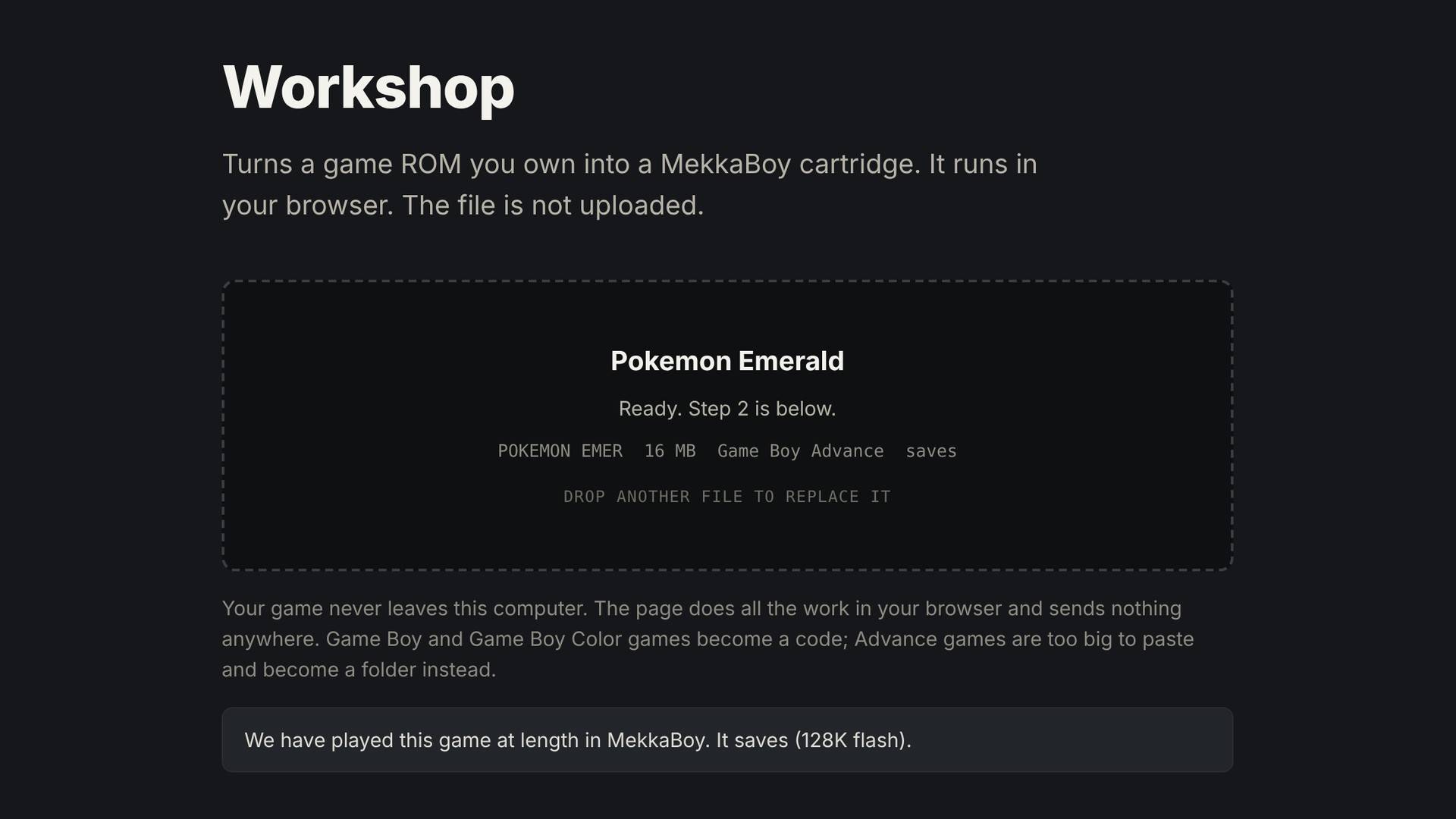 Thumbnail The Workshop turns a game you own into a cartridge, in your browser. Nothing is uploaded to a server; your game stays on your device.