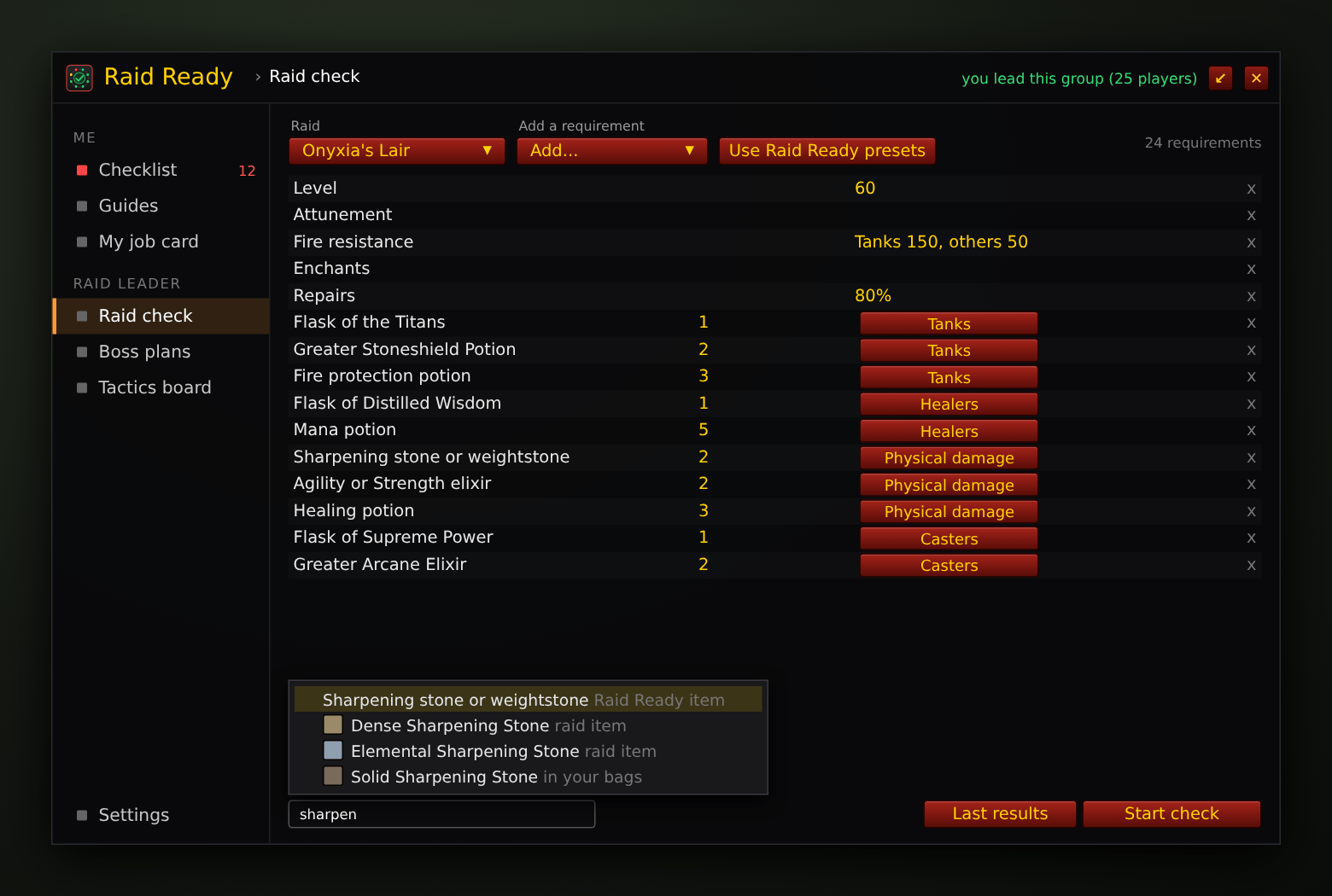 Thumbnail Set what your raid must bring, listed by role. Type an item's name to add it, then press Start check.