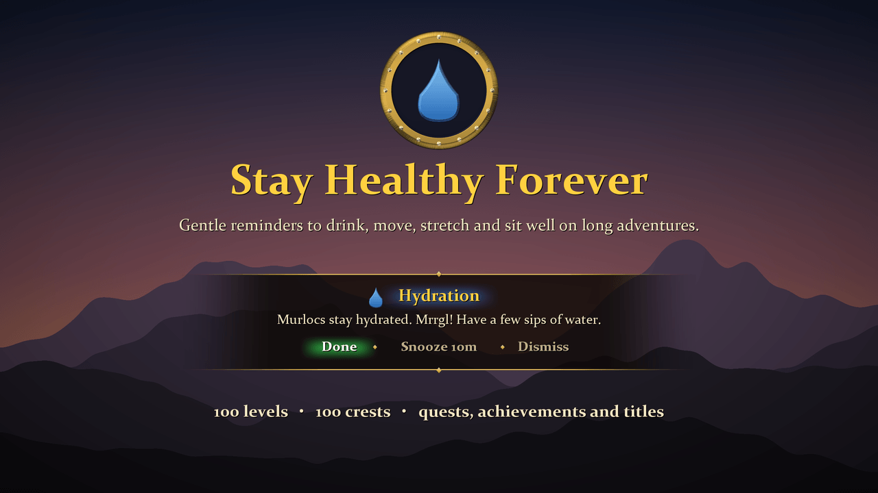 Gentle reminders to drink, move, stretch and sit well on long adventures.