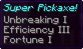 Super Pickaxe L1 Enchants