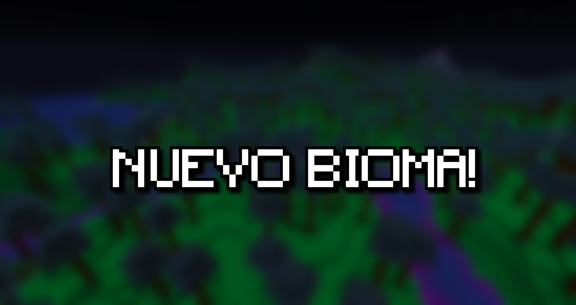 NEW BIOME!