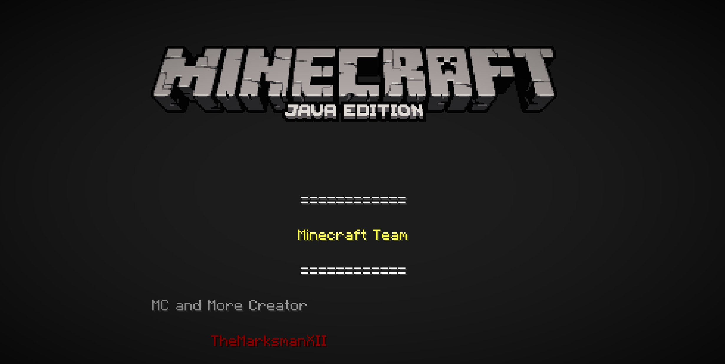 An image showing that the credits show "TheMarksmanXII" as the creator of MC and More.
