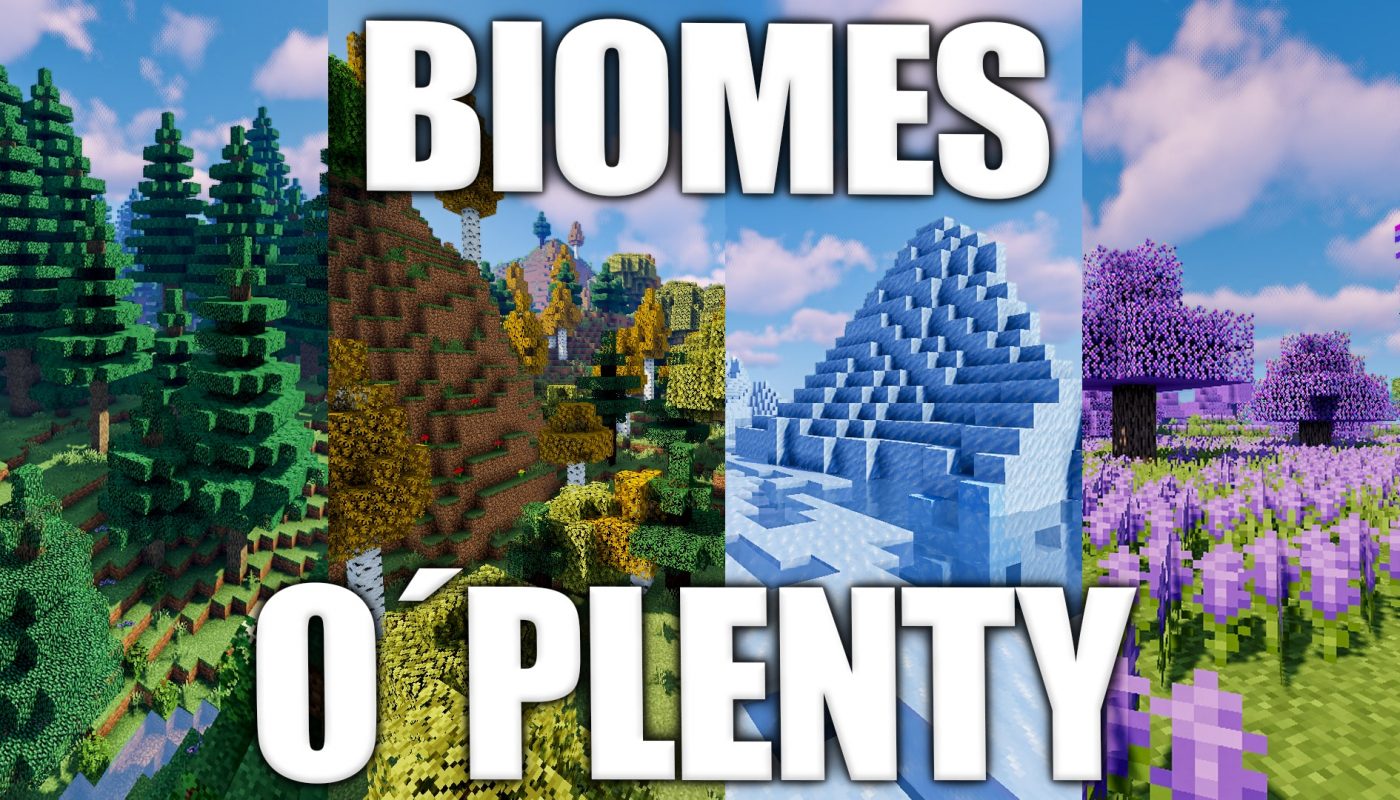 Biomes o'plenty