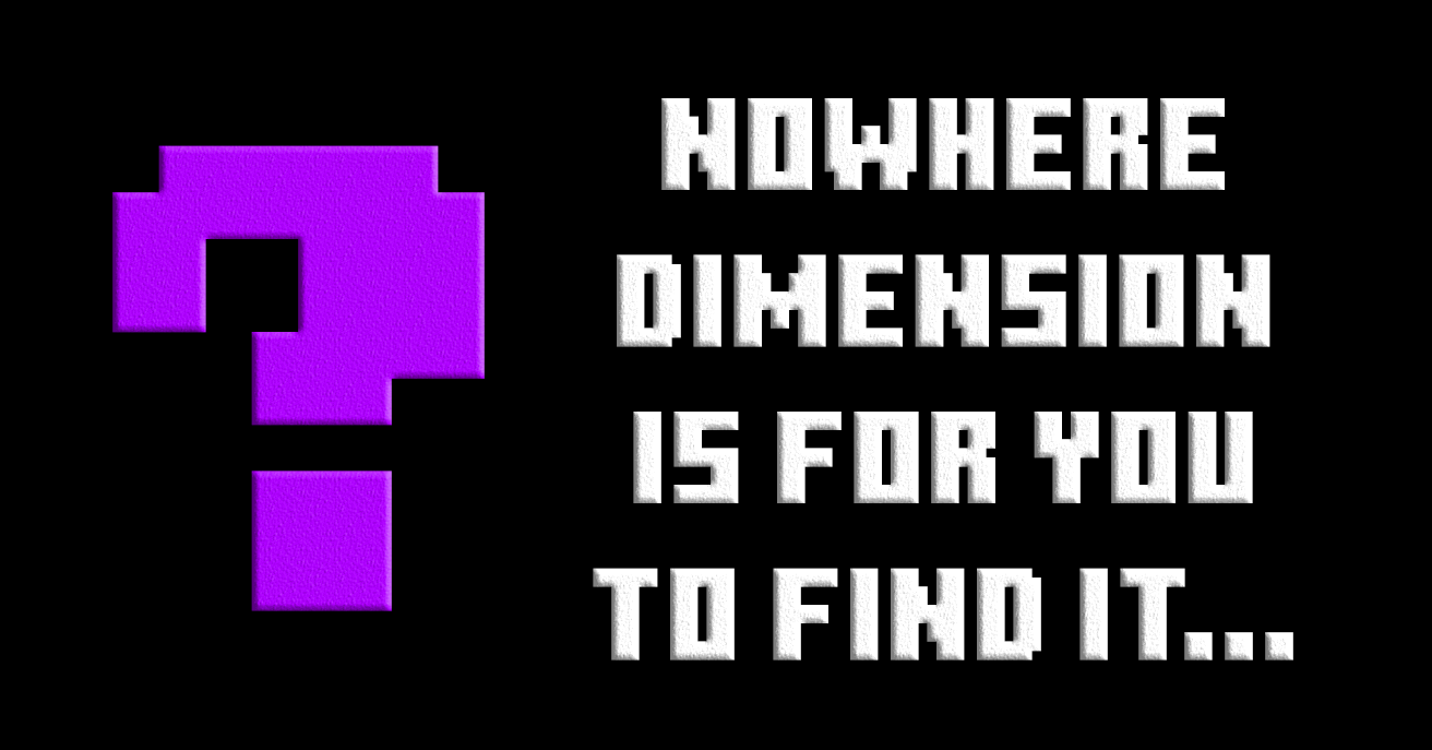 Nowhere Dimension