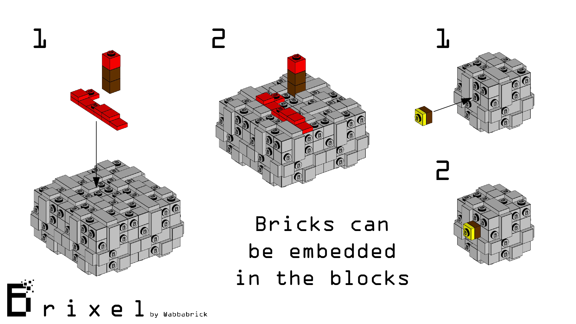 Bricks "click" into each other