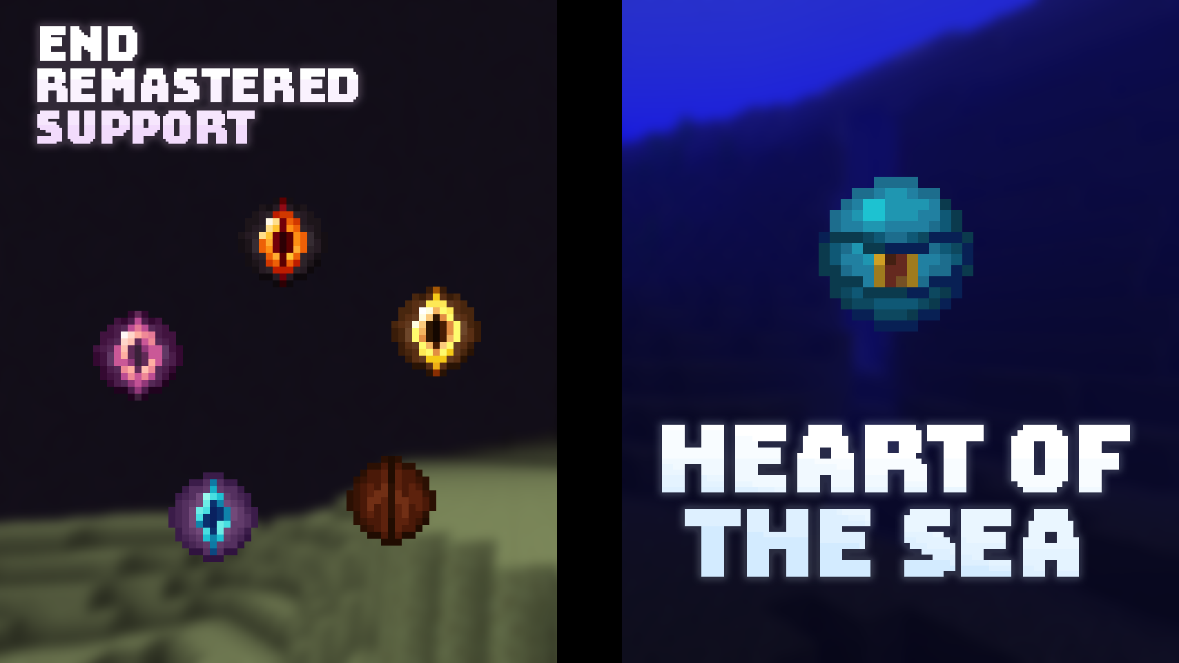 End Remastered Support & Heart of the Sea