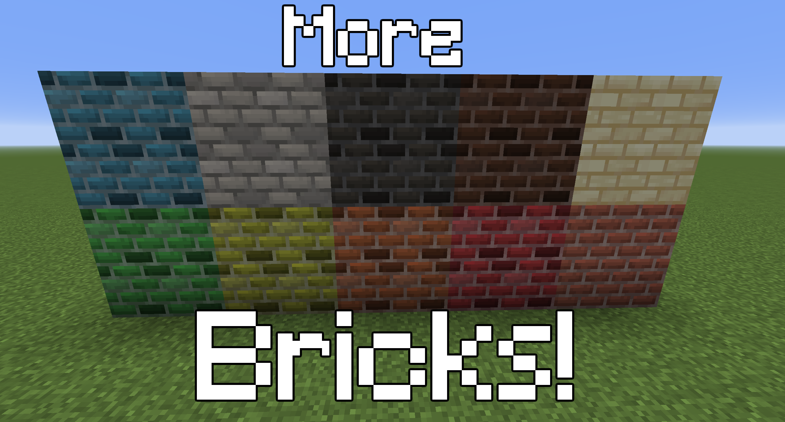 More Bricks!