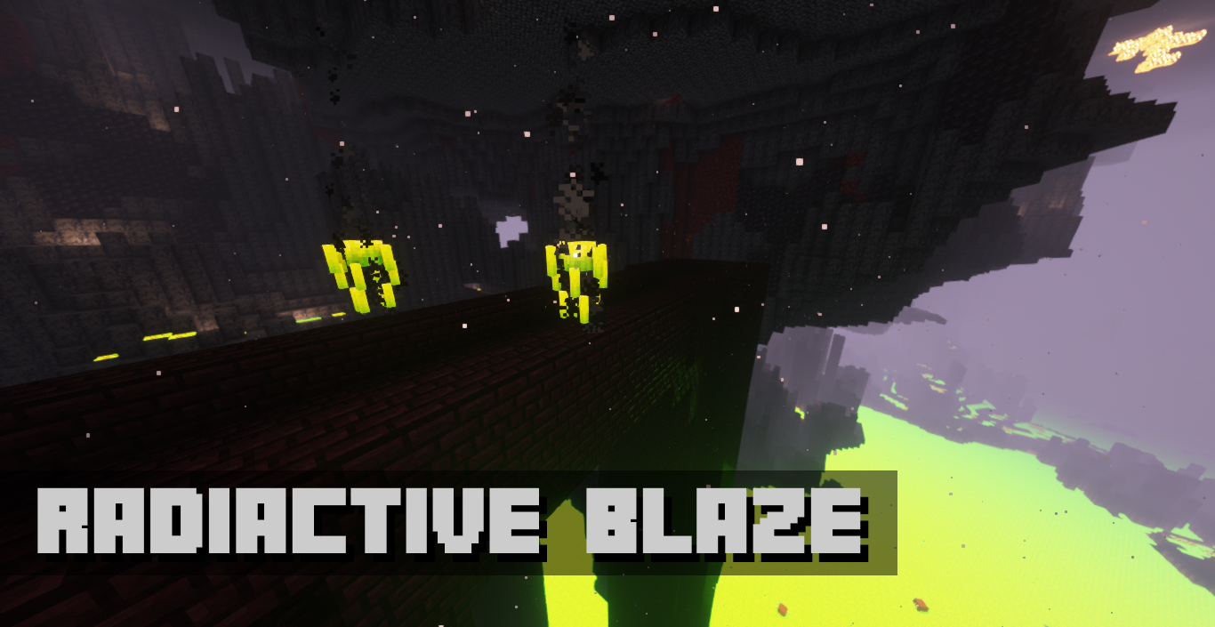 Radiactive blaze