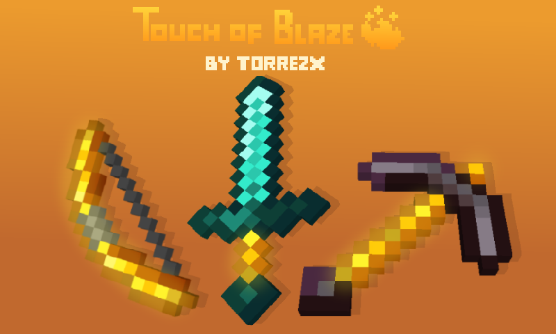 Torrezx-Touch of Blaze - Minecraft Resource Packs - CurseForge