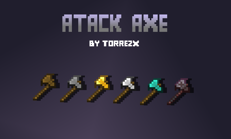 Torrezx-Atack axe - Screenshots - Minecraft Resource Packs - CurseForge