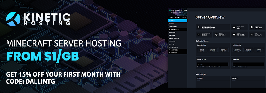 Get 15% off a server from kinetichosting
with code DallinTG