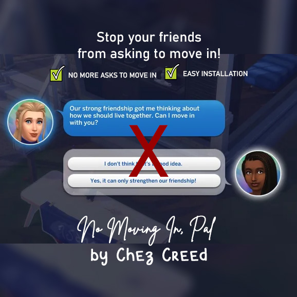 Chez Creed No More Friends Asking to Move In The Sims 4 Mods