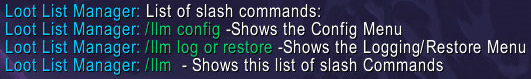 Shows the slash commands for Loot List Manager Addon.