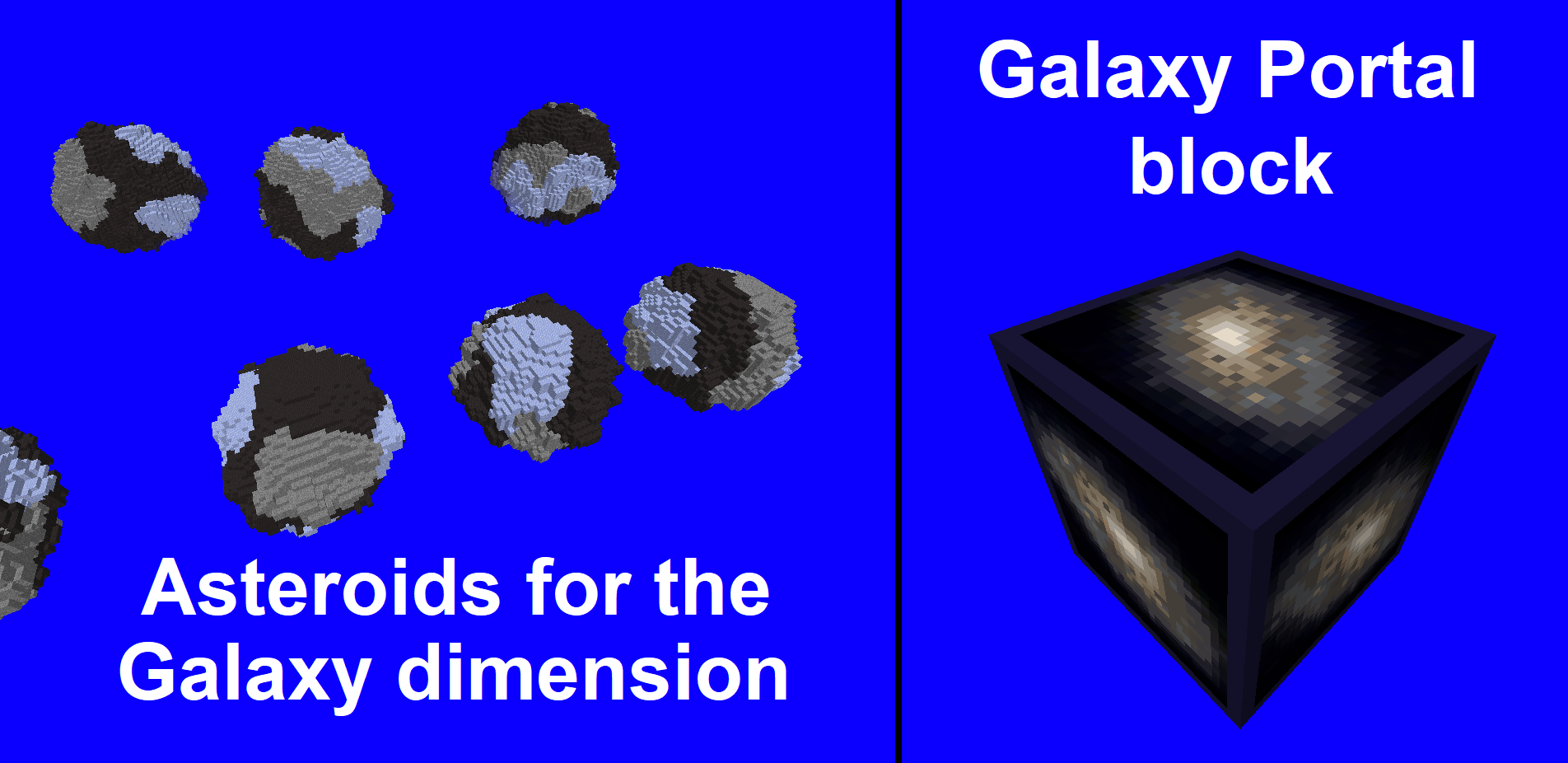 Thumbnail The Galaxy is created and visited in Chapter 2 of the pack. It is mainly used for resource collection.