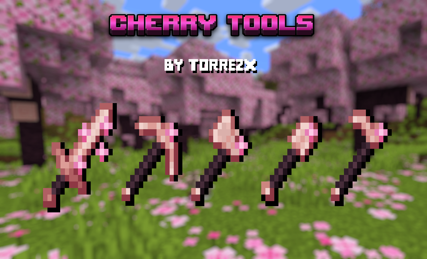 Torrezx-Cherry tools - Minecraft Resource Packs - CurseForge