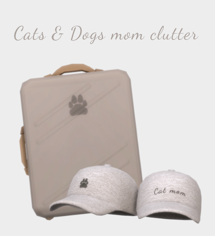 Cats & Dogs mom clutter