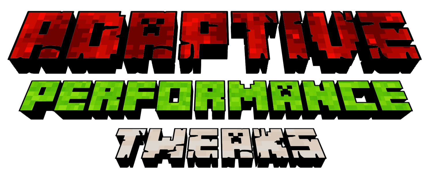 Adaptive Performance Tweaks