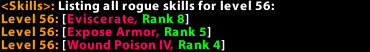 <p>Whats shown if you as a rogue type /skills 56</p>