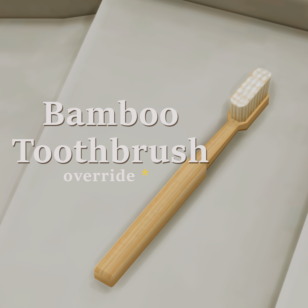 Bamboo Toothbrush override Screenshots - Mods - The Sims 4