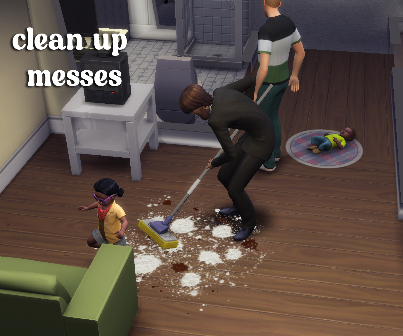 clean up messes