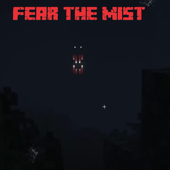 Fear The Mist