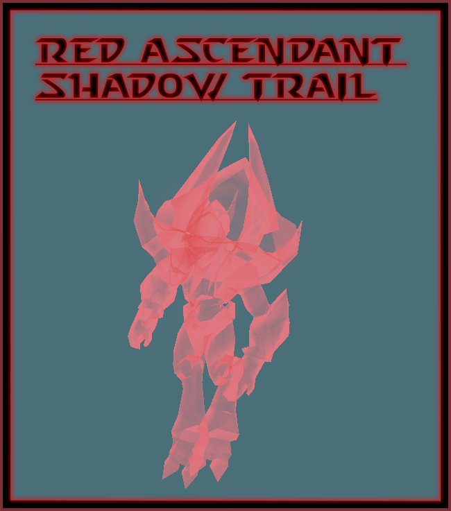 Red Ascendant Shadow Trail