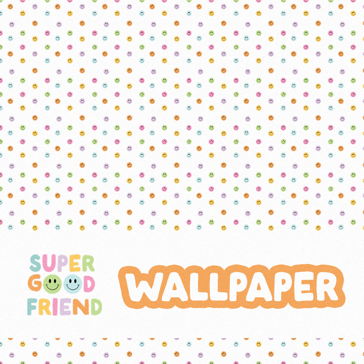 Super Good Friend Wallpaper