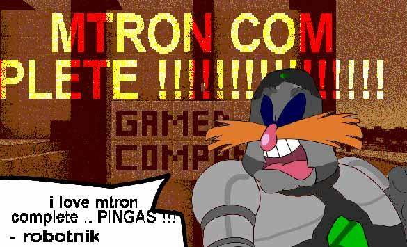 QuantumSuit Robotnik saying "i love mtron complete .. PINGAS !!!"