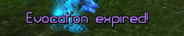 <p>Evocation expired!</p>