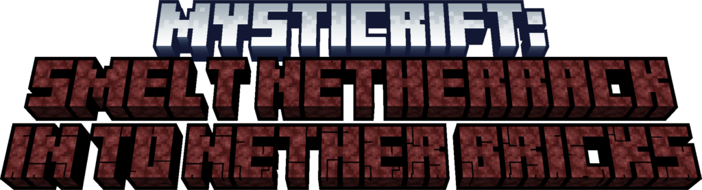 MysticRift: Netherrack In To Nether Brick - Mods - Minecraft