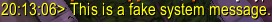 <p>A fake system message.</p>