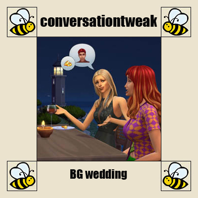 Have Wedding - Conversation Tweak