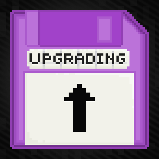 UPGRADING!