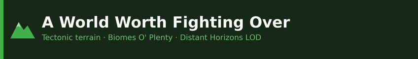 A World Worth Fighting Over