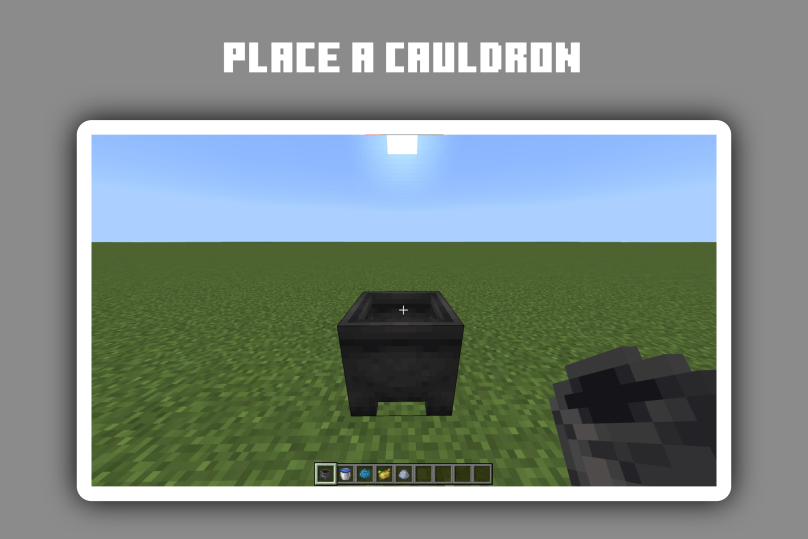 Stage 1 - Place a Cauldron