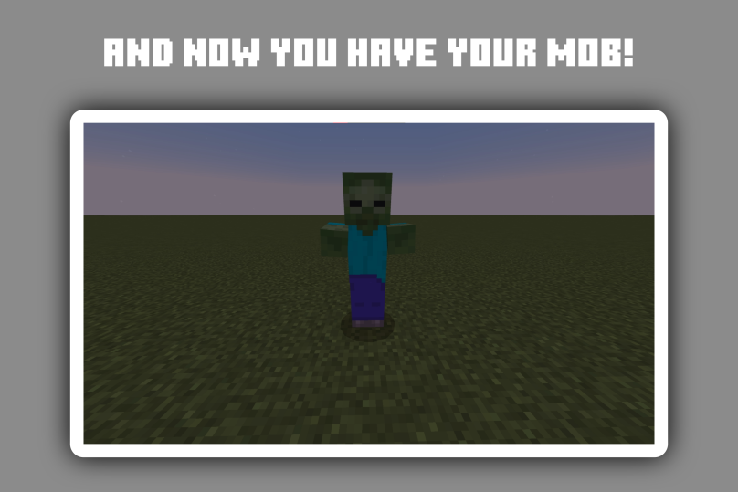 Stage 9 - And now you have your mob!