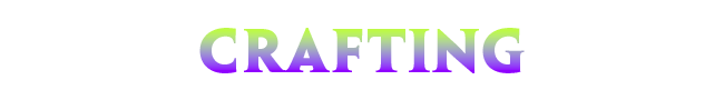 Crafting
