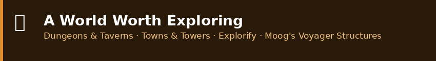 A World Worth Exploring