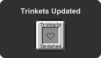 Trinkets Updated