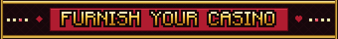 Furnish your casino