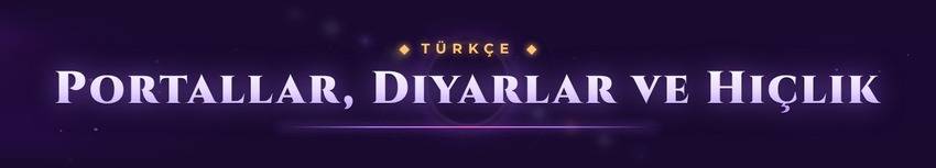 Türkçe: Portallar, Diyarlar ve Hiçlik