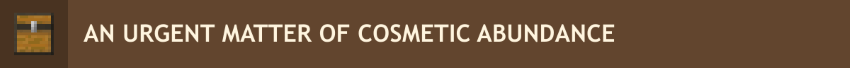 AN URGENT MATTER OF COSMETIC ABUNDANCE