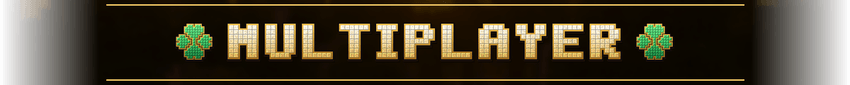 Multiplayer