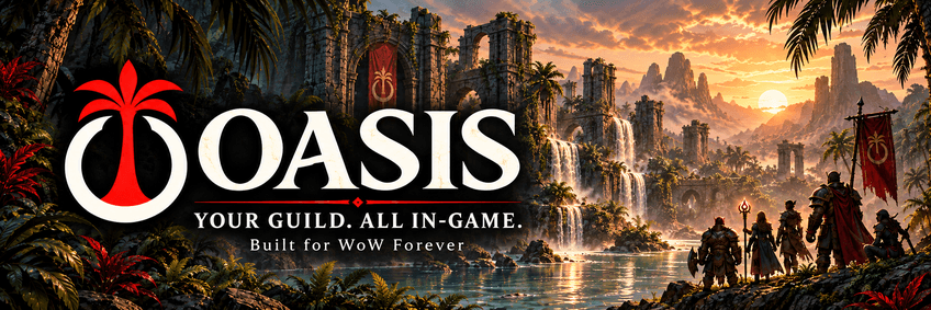 Oasis - your guild, all in-game. Built for WoW Forever.