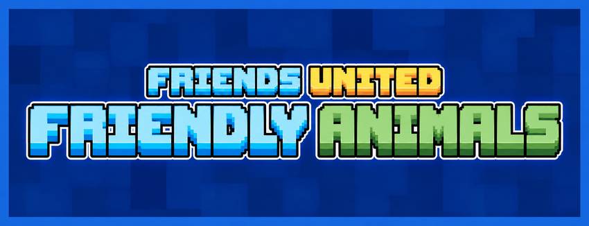 Friendly Animals - Minecraft Mods - CurseForge