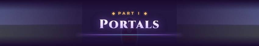 Part I: Portals