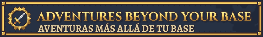 Adventures beyond your base / Aventuras más allá de tu base