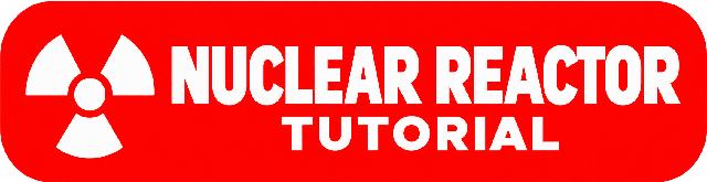 Watch the Nuclear Reactor Tutorial